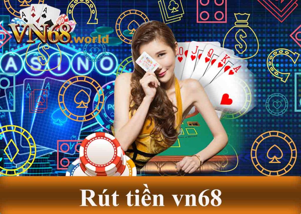 Rút Tiền Vn68